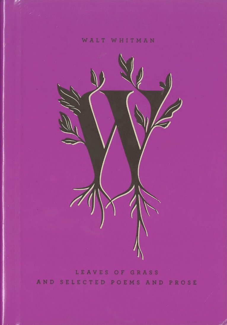 Leaves Of Grass And Selected Poems And Prose 1