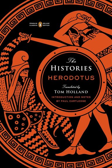 Herodotus - The Histories: (Penguin Classics Deluxe Edition), Häftad