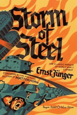 Ernst Junger - Storm of Steel: (Penguin Classics Deluxe Edition), Häftad