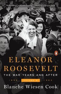 bokomslag Eleanor Roosevelt, Volume 3: The War Years and After, 1939-1962