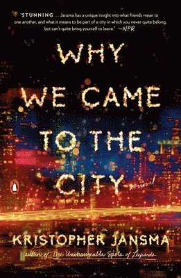 Why We Came to the City 1