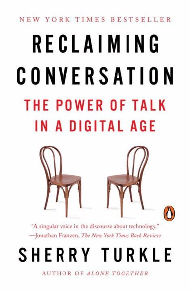 Sherry Turkle - Reclaiming Conversation, Häftad
