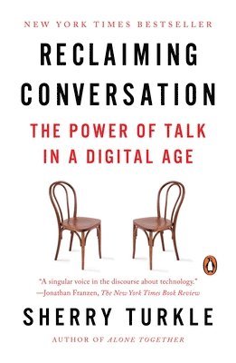 bokomslag Reclaiming Conversation: The Power of Talk in a Digital Age