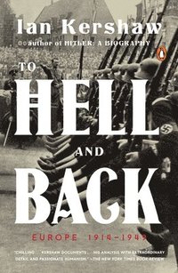 bokomslag To Hell and Back: Europe 1914-1949