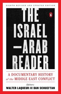 Walter Laqueur, Dan Schueftan, Walter Laqueur - The Israel-Arab Reader, Häftad