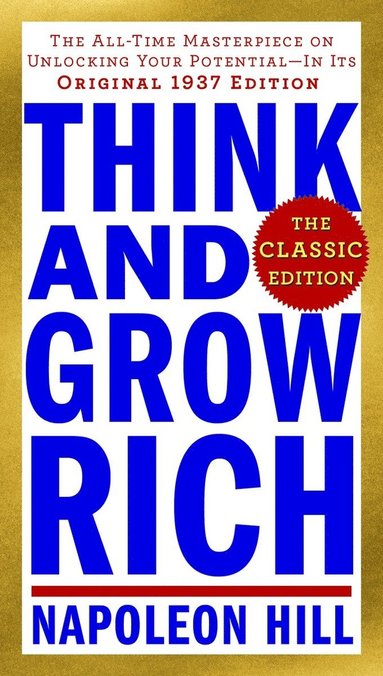 bokomslag Think and Grow Rich: The Classic Edition