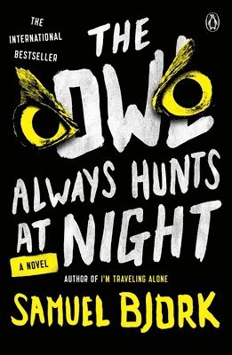 bokomslag The Owl Always Hunts at Night