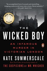 bokomslag The Wicked Boy: An Infamous Murder in Victorian London