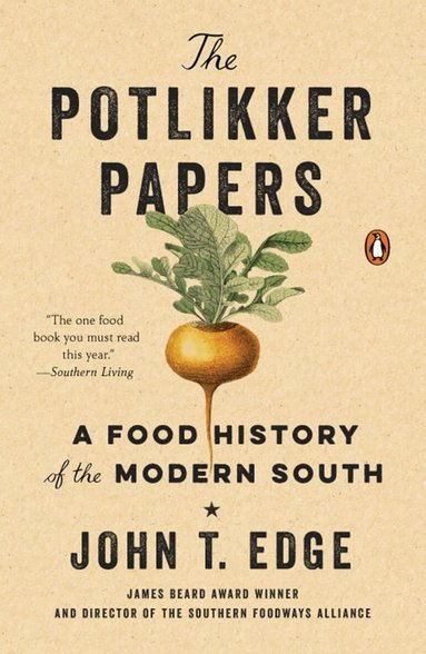 John T. Edge - Potlikker Papers, Häftad