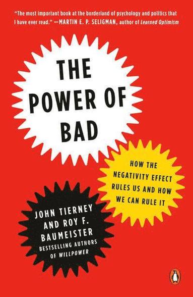 John Tierney, Roy F. Baumeister - The Power of Bad, Häftad