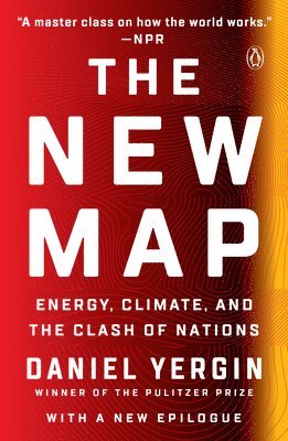 Daniel Yergin - The New Map, Häftad