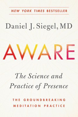 Daniel J. Siegel - Aware, Häftad
