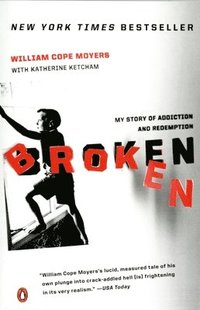 bokomslag Broken: My Story of Addiction and Redemption