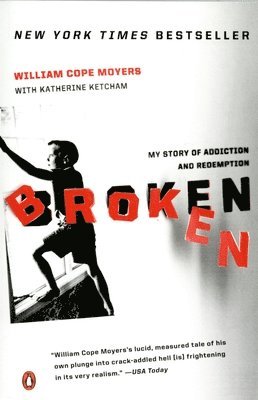 Broken: My Story of Addiction and Redemption 1