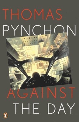 Thomas Pynchon - Against the Day, Häftad