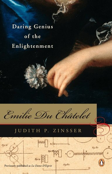 Judith P. Zinsser - Emilie Du Chatelet, Häftad