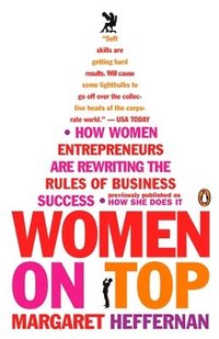 bokomslag Women on Top: How Women Entrepreneurs Are Rewriting the Rules of Business Success