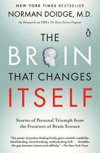 bokomslag The Brain That Changes Itself: Stories of Personal Triumph from the Frontiers of Brain Science