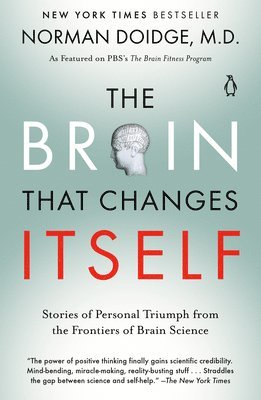 The Brain That Changes Itself: Stories of Personal Triumph from the Frontiers of Brain Science 1