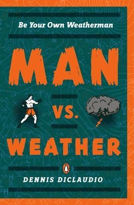 Man Vs. Weather 1