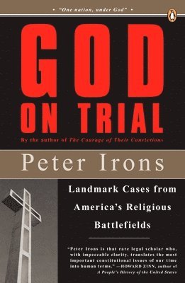 Peter Irons - God on Trial: Landmark Cases from America's Religious Battlefields, Häftad