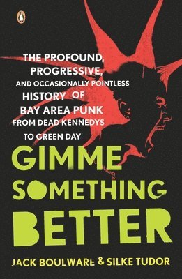 Jack Boulware, Silke Tudor - Gimme Something Better, Häftad