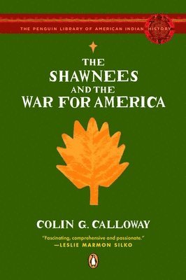 bokomslag The Shawnees and the War for America