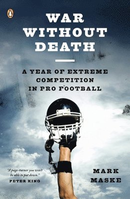 bokomslag War Without Death: A Year of Extreme Competition in Pro Football