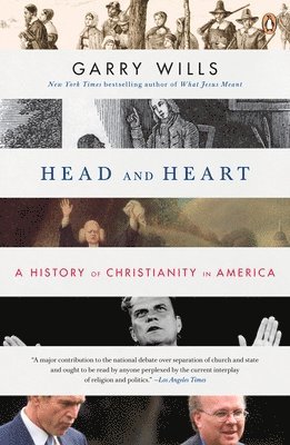 Head and Heart: A History of Christianity in America 1