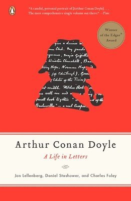 Jon Lellenberg, Daniel Stashower - Arthur Conan Doyle: A Life in Letters, Häftad