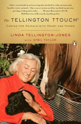The Tellington TTouch: Caring for Animals with Heart and Hands 1