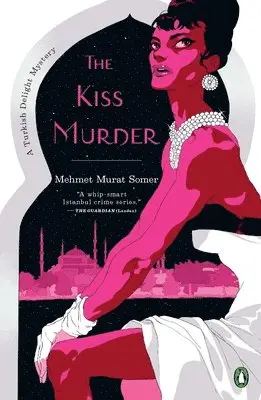 Mehmet Murat Somer - The Kiss Murder, Häftad. Tillgänglighet: Lägg i varukorg