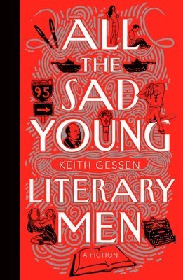 bokomslag All The Sad Young Literary Men