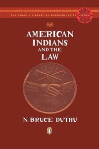 bokomslag American Indians and the Law