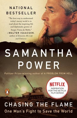 Samantha Power - Chasing the Flame: One Man's Fight to Save the World, Häftad