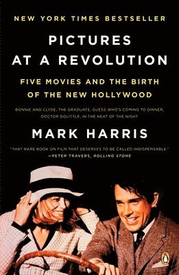Mark Harris - Pictures at a Revolution: Five Movies and the Birth of the New Hollywood, Häftad