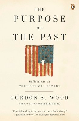 The Purpose of the Past: Reflections on the Uses of History 1