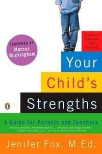 bokomslag Your Child's Strengths: A Guide for Parents and Teachers