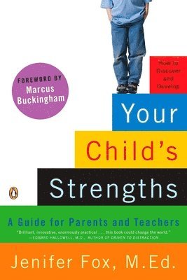 Your Child's Strengths: A Guide for Parents and Teachers 1