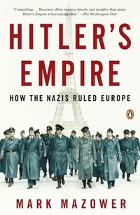 bokomslag Hitler's Empire: How the Nazis Ruled Europe