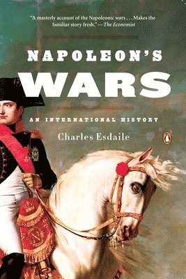Napoleon's Wars: An International History 1