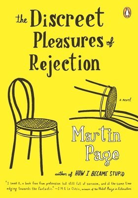 Martin Page - The Discreet Pleasures of Rejection, Häftad