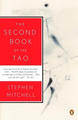 Stephen Mitchell - The Second Book of the Tao, Häftad