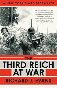 bokomslag The Third Reich at War, 1939-1945