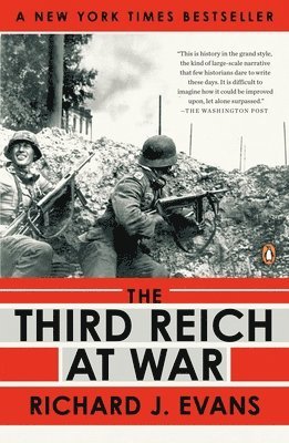 Richard J. Evans - The Third Reich at War, 1939-1945, Häftad