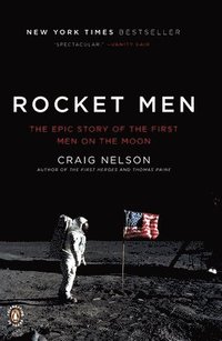 bokomslag Rocket Men: The Epic Story of the First Men on the Moon