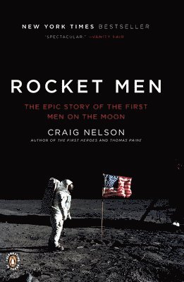 Rocket Men: The Epic Story of the First Men on the Moon 1