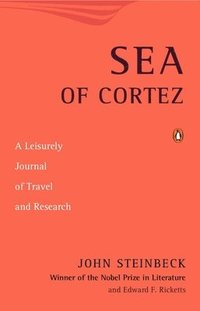 bokomslag Sea of Cortez: A Leisurely Journal of Travel and Research