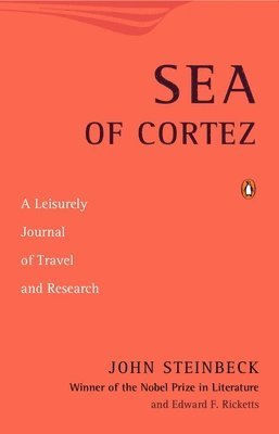 John Steinbeck, Edward F. Ricketts, Edward F Ricketts - Sea of Cortez: A Leisurely Journal of Travel and Research, Häftad