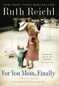 bokomslag For You, Mom. Finally.: Previously Published as Not Becoming My Mother
